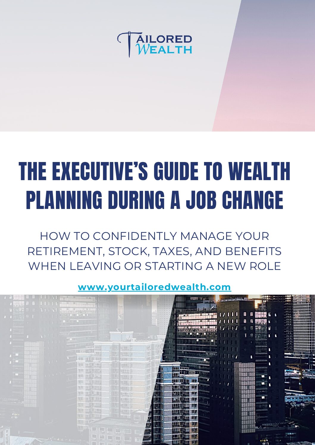 The Executive’s Guide to Wealth Planning During a Job Change