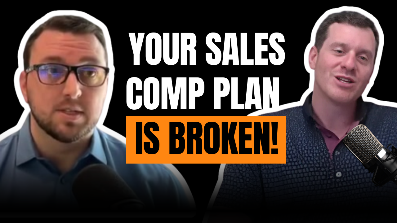 Your Sales Comp Plan Is Costing You Millions | Dan Pascone with Kyle Smith | Podcast #20
