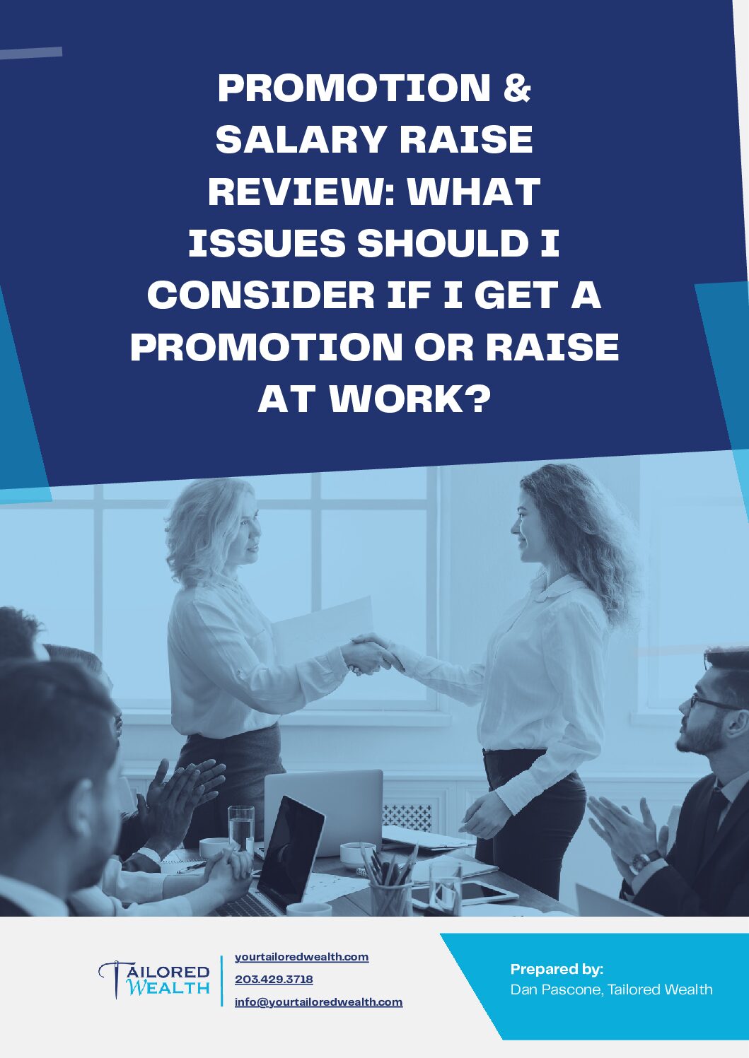 Promotion & Salary Raise Review: What Issues Should I Consider If I Get a Promotion or Raise at Work?