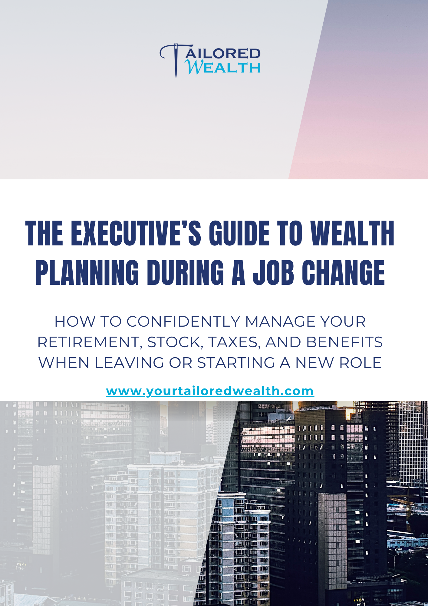 The Executive’s Guide to Wealth Planning During a Job Change